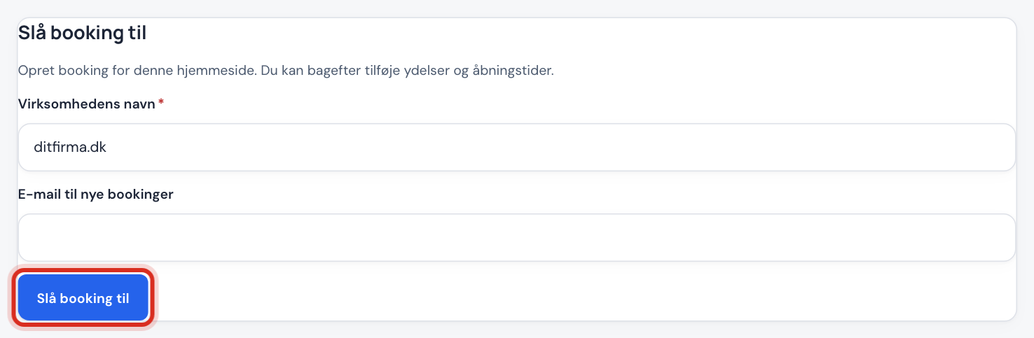 Kortet Slå booking til med felterne Virksomhedens navn og E-mail til nye bookinger