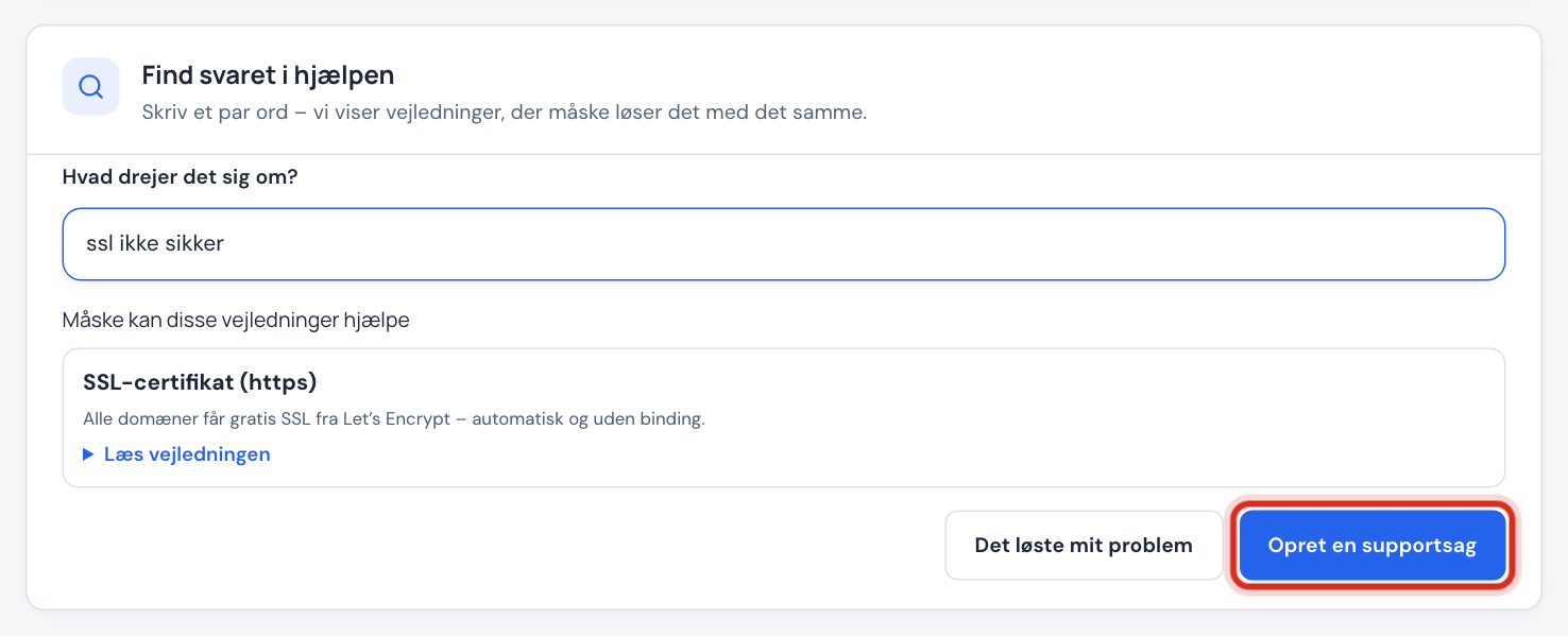 Trinnet Find svaret i hjælpen med forslag til vejledninger og knappen Opret en supportsag