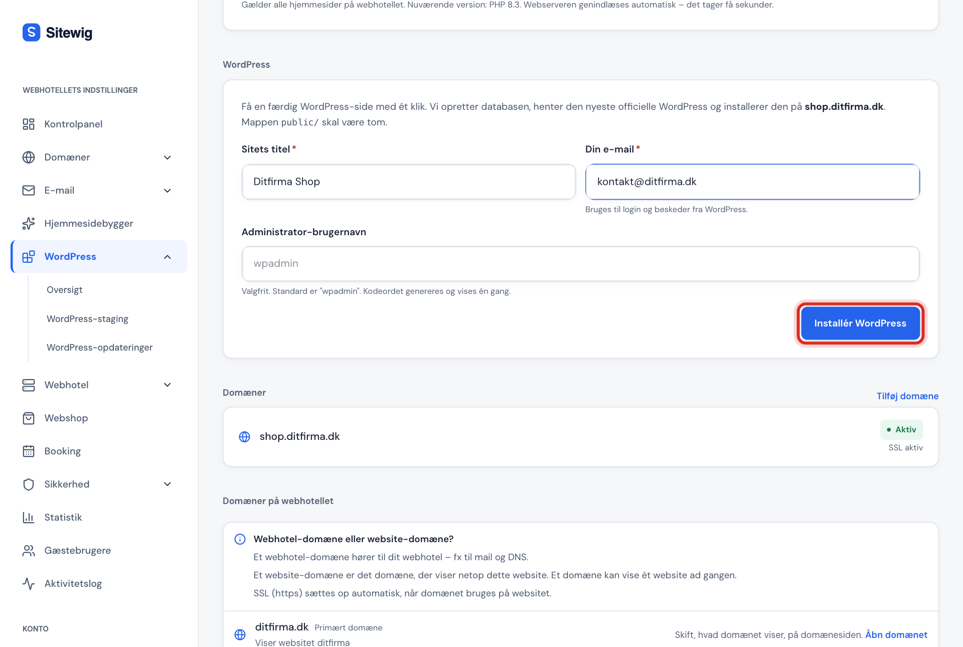 Websitets side med afsnittet WordPress: Sitets titel og Din e-mail er udfyldt, og knappen Installér WordPress er markeret